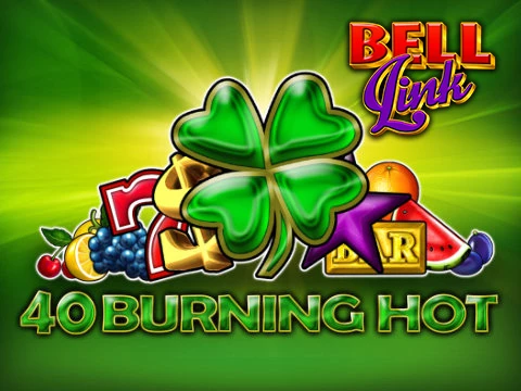 40 Burning Hot Bell Link