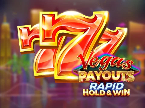 Vegas Payouts Rapid Hold and Win